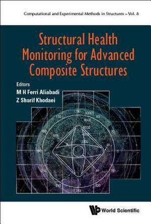 Structural Health Monitoring for Advanced Composite Structures de Aliabadi, M. H. Ferri