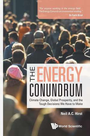 ENERGY CONUNDRUM, THE de Neil Hirst