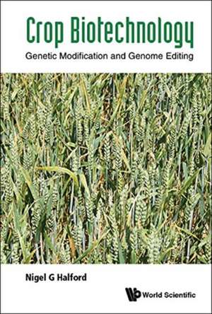 Crop Biotechnology de Nigel G. Halford