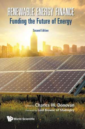 RENEWABLE ENERGY FINANC (2ND ED) de Charles W Donovan