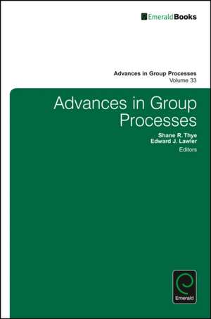 Advances in Group Processes de Shane R. Thye