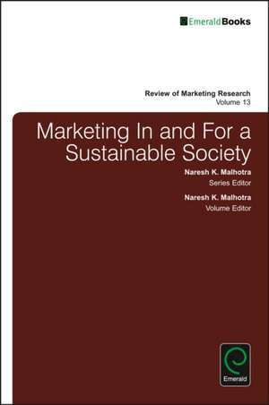 Marketing In and For a Sustainable Society de Naresh K. Malhotra