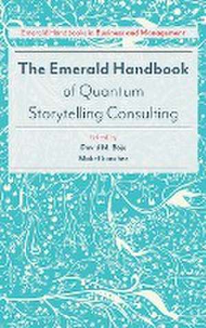 The Emerald Handbook of Quantum Storytelling Consulting de David M. Boje