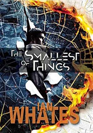 The Smallest of Things de Ian Whates