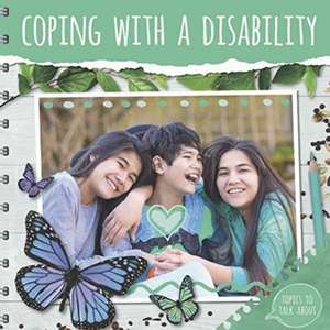 Duhig, H: Coping With a Disability