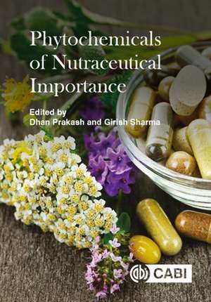 Phytochemicals of Nutraceutical Importance de Dhan Prakash