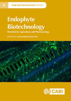 Endophyte Biotechnology de Alexander Schouten