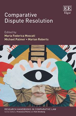 Comparative Dispute Resolution de Maria F. Moscati