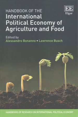 Handbook of the International Political Economy of Agriculture and Food de Alessandro Bonanno