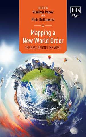 Mapping a New World Order – The Rest Beyond the West de Vladimir Popov