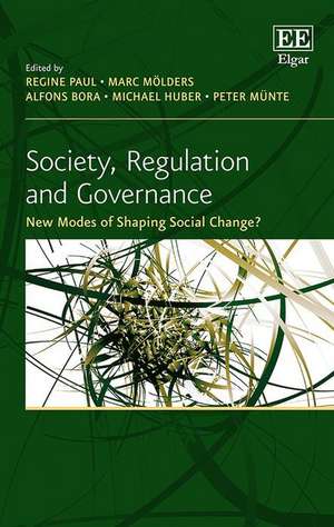 Society, Regulation and Governance – New Modes of Shaping Social Change? de Regine Paul