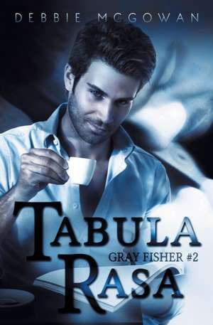 Tabula Rasa de Debbie Mcgowan