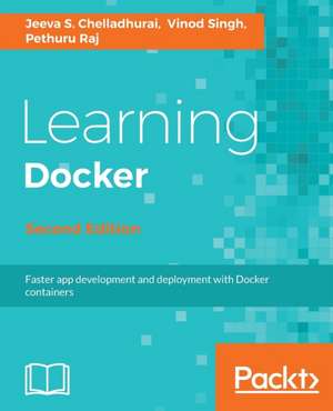 Learning Docker, Second Edition de Jeeva S. Chelladhurai