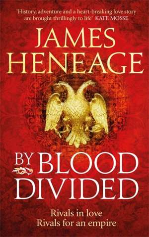 By Blood Divided de James Heneage