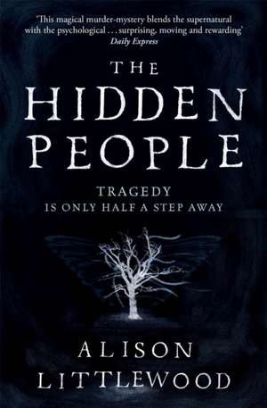 The Hidden People de Alison Littlewood