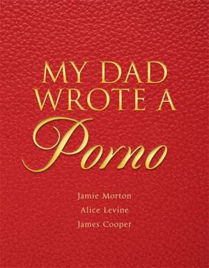 My Dad Wrote a Porno books-express.ro