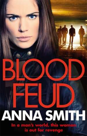 Blood Feud de Anna Smith