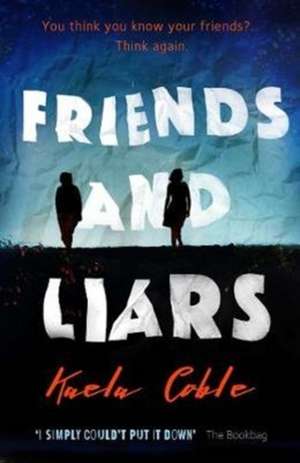 Friends and Liars de Kaela Coble