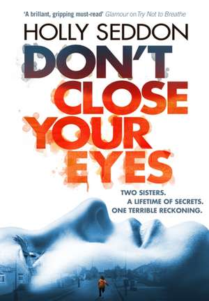 Don't Close Your Eyes de Holly Seddon