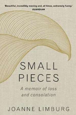 Small Pieces de Joanne Limburg