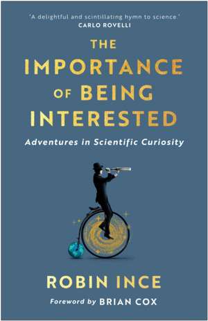 The Importance of Being Interested de Robin Ince