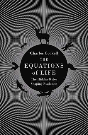 Cockell, C: The Equations of Life de Charles Cockell