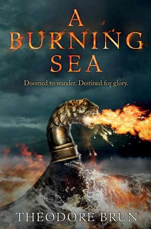Brun, T: Burning Sea de Theodore Brun