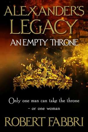 An Empty Throne de Robert Fabbri