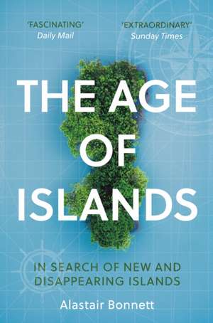 The Age of Islands de Alastair Bonnett