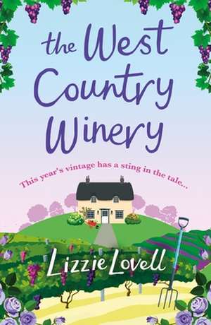 Lovell, L: The West Country Winery de Lizzie Lovell