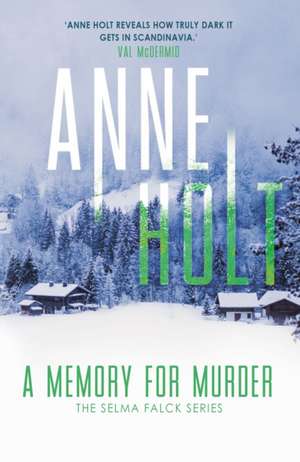 A Memory for Murder de Anne Holt