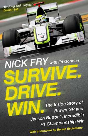 Survive. Drive. Win. de Nick Fry