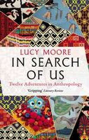 In Search of Us de Lucy Moore