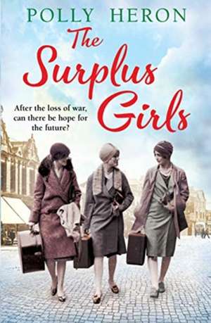 The Surplus Girls de Polly Heron