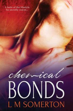 Chemical Bonds de L. M. Somerton