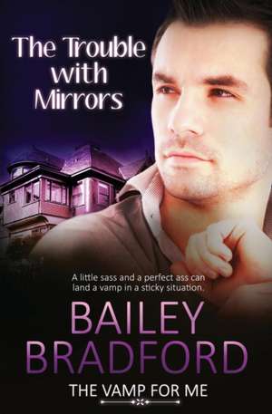 The Vamp for Me de Bailey Bradford