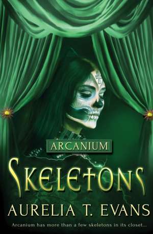 Skeletons de Aurelia T. Evans