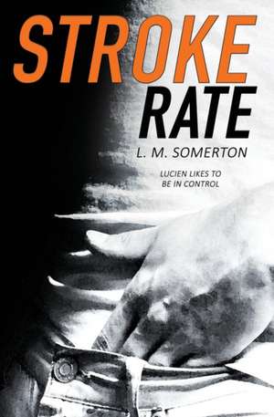 Stroke Rate de L. M. Somerton