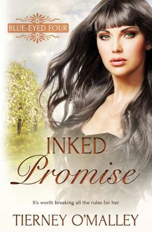 Blue-Eyed Four: Inked Promise de Tierney O'Malley