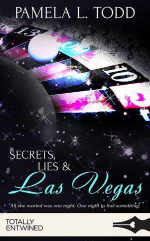 Secrets, Lies & Las Vegas de Pamela L. Todd