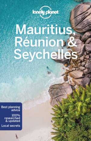 Lonely Planet: Mauritius, Reunion & Seychelles