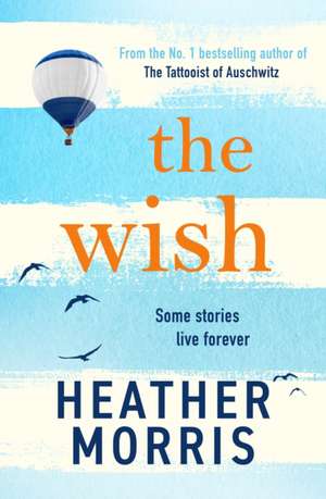 The Wish de Heather Morris