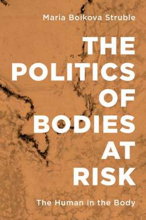 POLITICS OF BODIES AT RISK THCB de Maria Boikova Struble