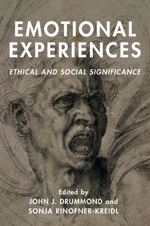 Emotional Experiences: Ethical and Social Significance de John J. Drummond