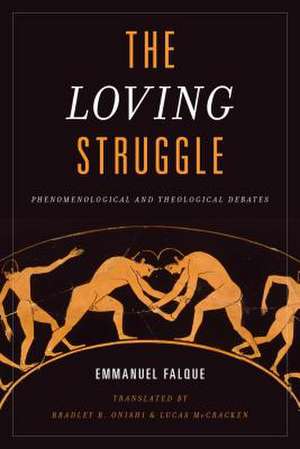 LOVING STRUGGLE de Emmanuel Falque