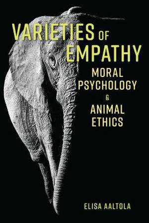 Varieties of Empathy de Elisa Aaltola