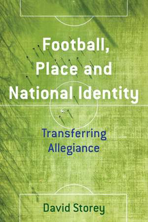 FOOTBALL PLACE AMP NATIONAL IDENCB de David Storey