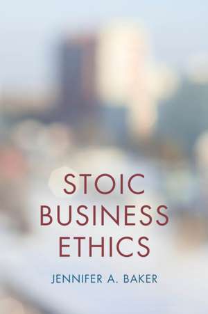 STOIC BUSINESS ETHICS