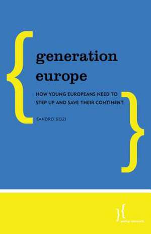 Generation Europe de Sandro Gozi