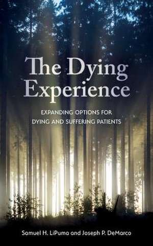 DYING EXPERIENCE EXPANDING OPTIONS TEH de Joseph P DeMarco